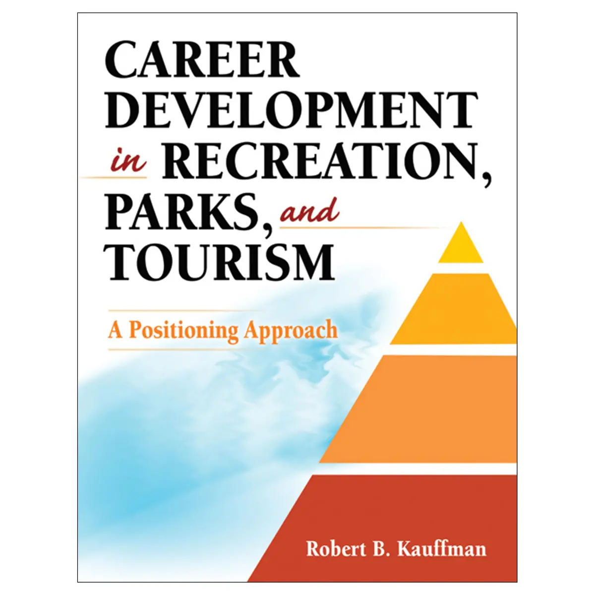 Career Development In Recreation, Parks, And Tourism Pdf 1