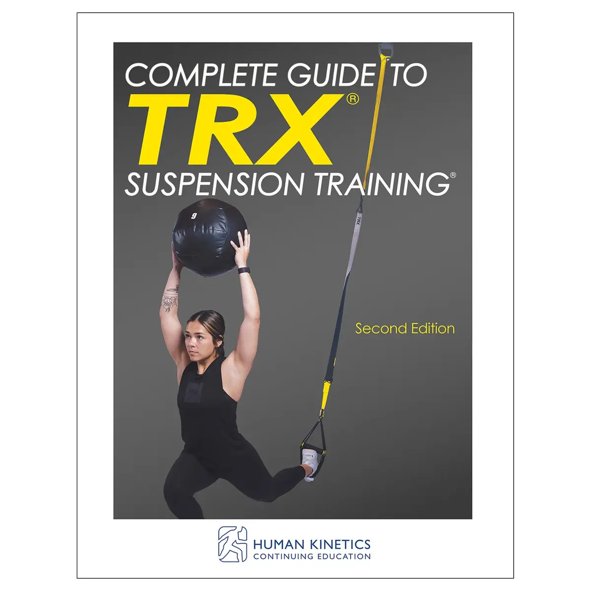 Complete Guide To Trx® Suspension Training® 2Nd Edition Online Ce Course With Ebook 1