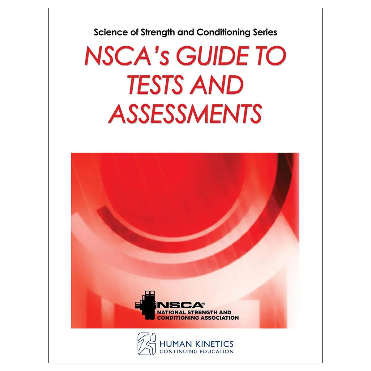 Nsca's Guide To Tests And Assessments Online Ce Course With Ebook 1