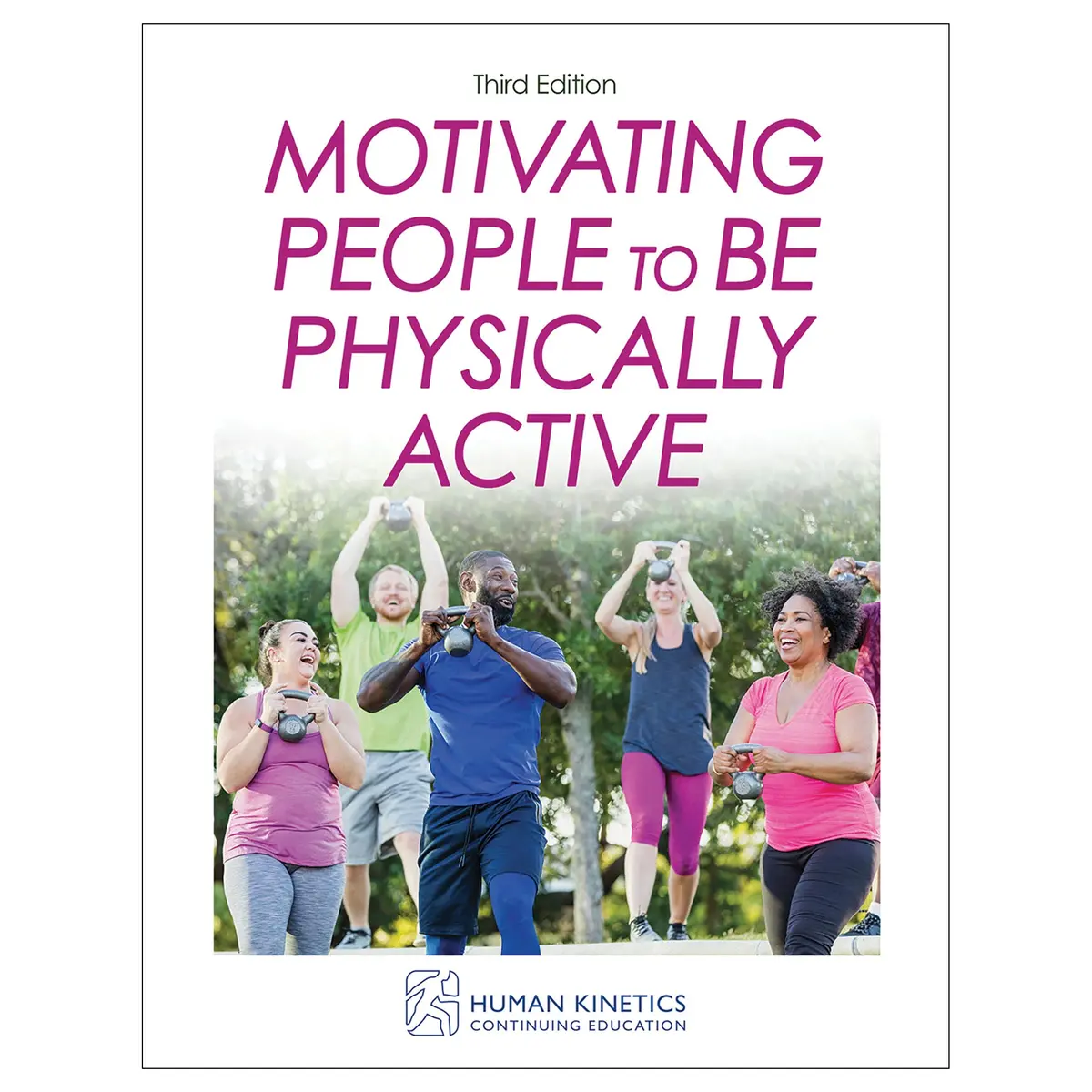 Motivating People To Be Physically Active 3Rd Edition Online Ce Exam With Ebook 1