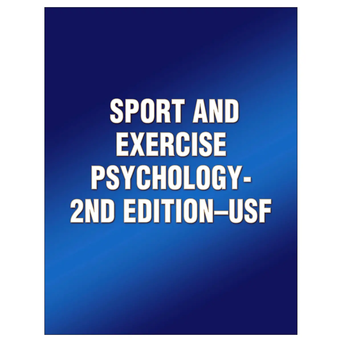 Sport And Exercise Psychology-2Nd Edition-Usf 1