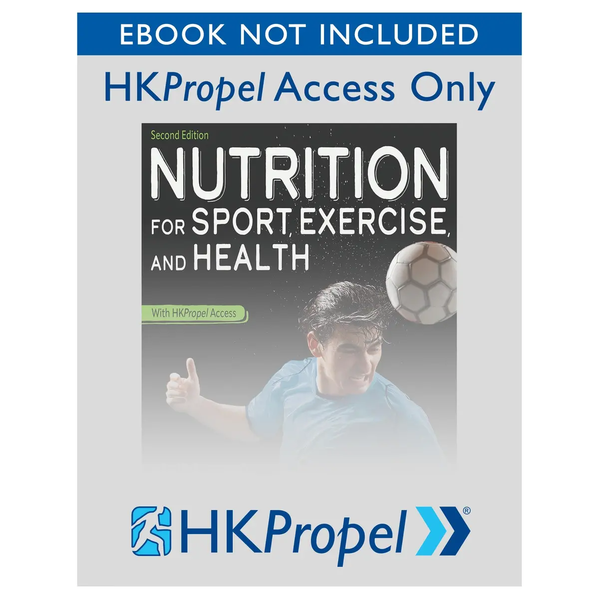 Nutrition For Sport, Exercise, And Health 2Nd Edition Hkpropel Access-Ebook Not Included 1