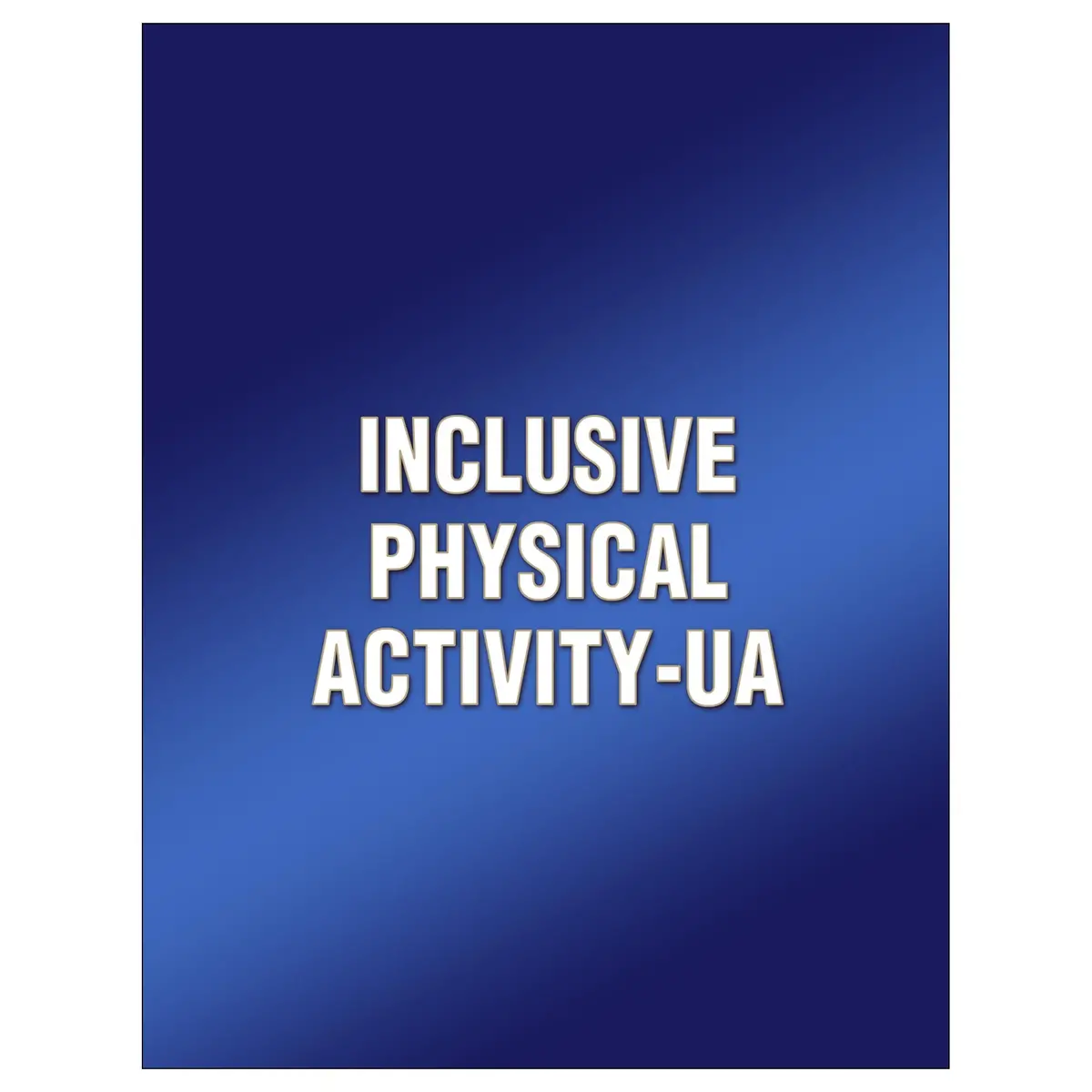 Inclusive Physical Activity-Ua 1