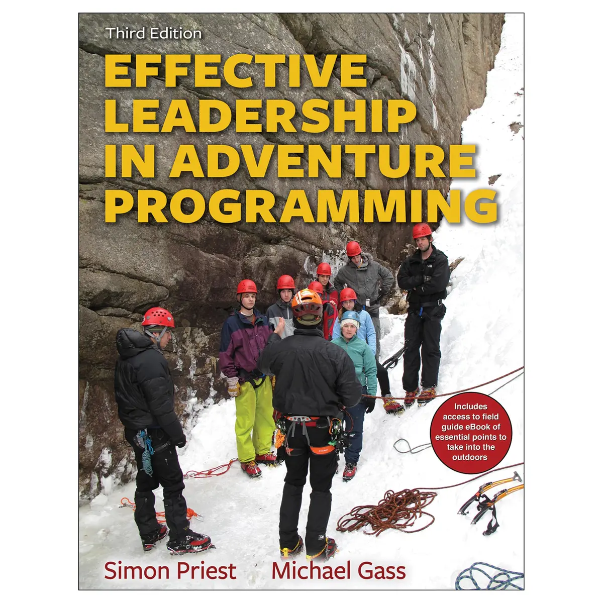Effective Leadership In Adventure Programming 3Rd Edition With Field Handbook 1