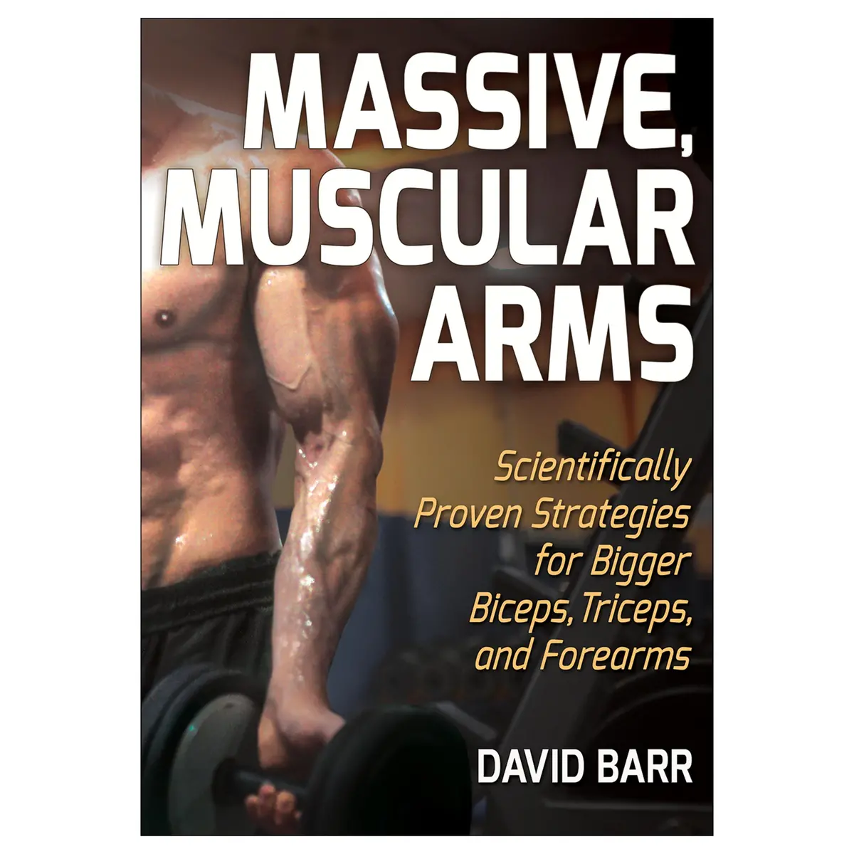 Massive, Muscular Arms Epub 1