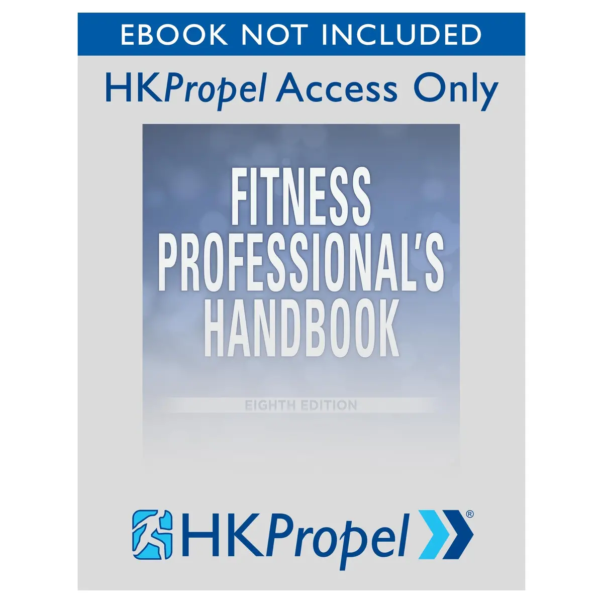 Fitness Professional's Handbook 8Th Edition Hkpropel Access-Ebook Not Included 1