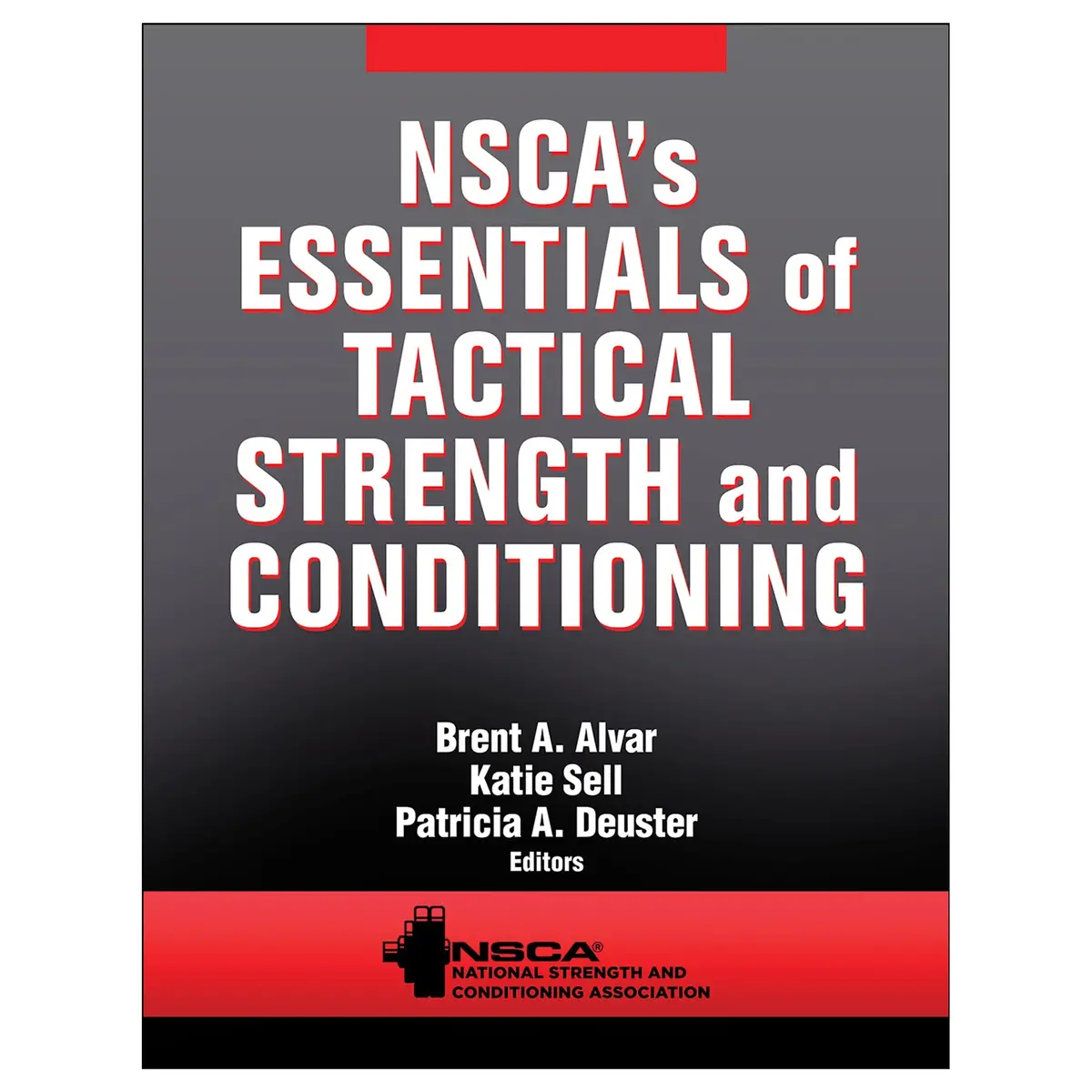 Nsca's Essentials Of Tactical Strength And Conditioning 1