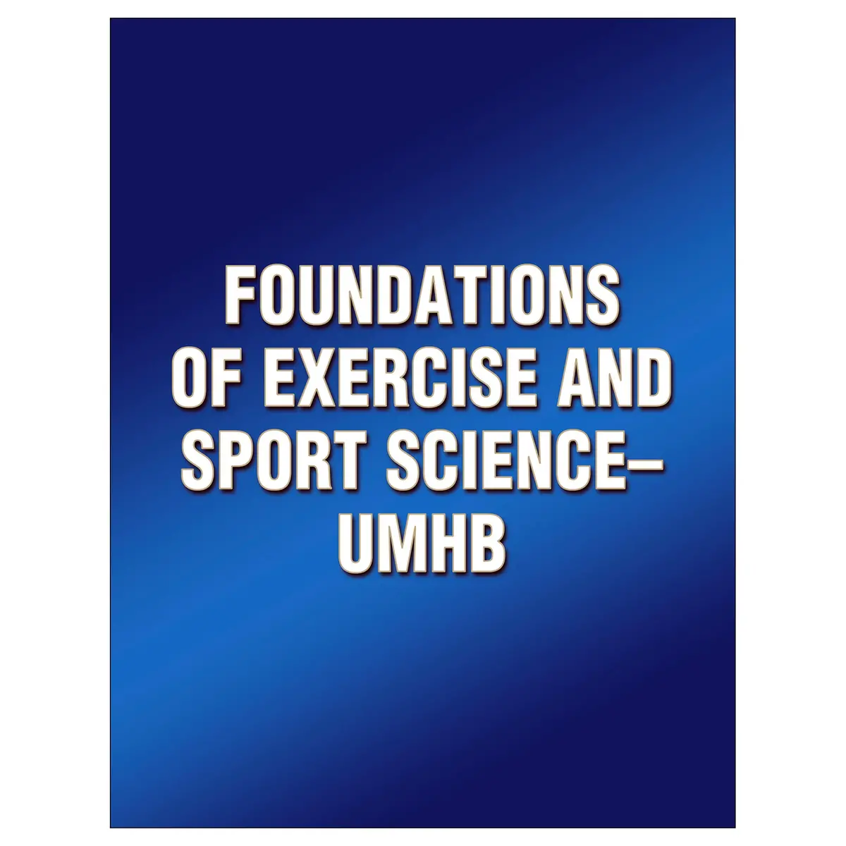 Foundations Of Exercise And Sport Science-Umhb 1