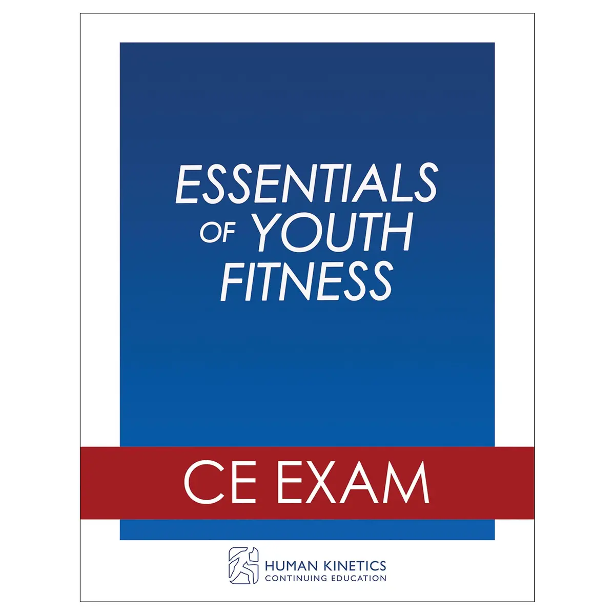 Essentials Of Youth Fitness Online Ce Exam Without Book 1