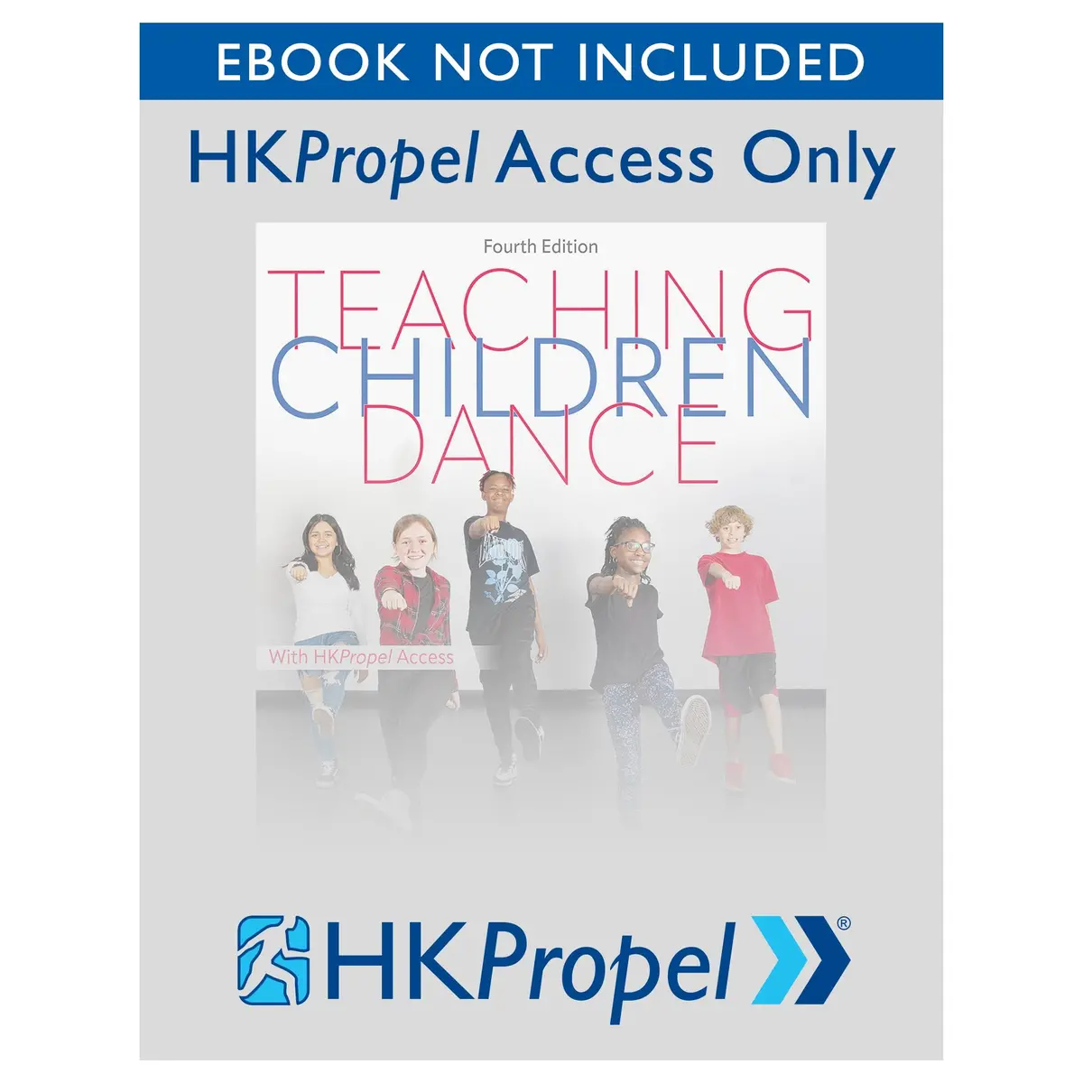 Teaching Children Dance 4Th Edition Hkpropel Access-Ebook Not Included 1