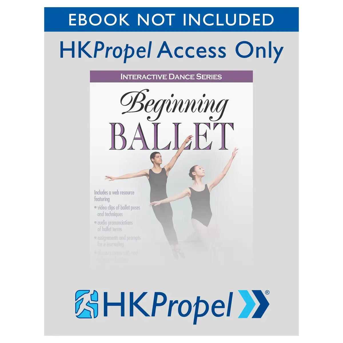 Beginning Ballet Hkpropel Access-Ebook Not Included 1