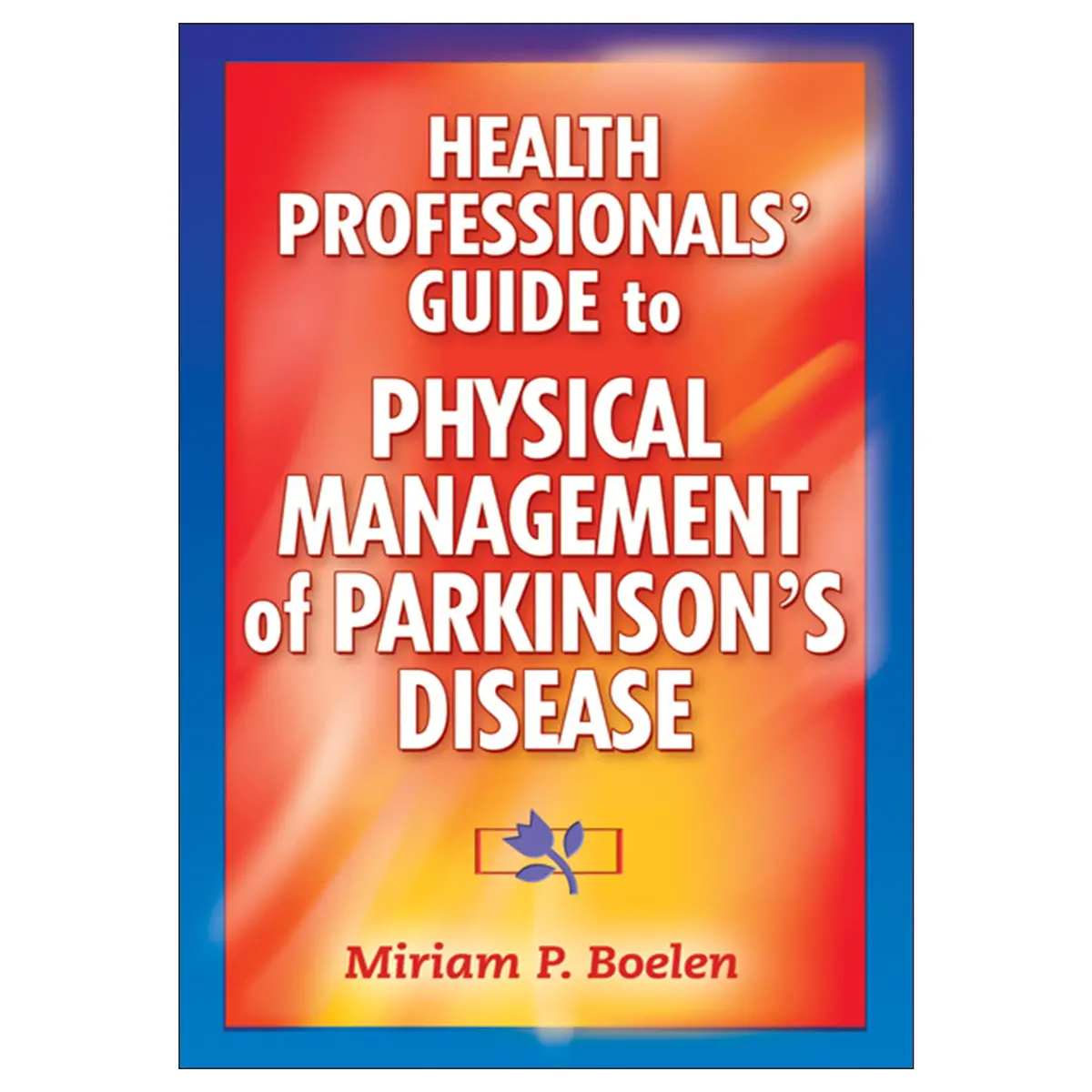 Health Professionals' Guide To The Physical Management Of Parkinson's Disease Pdf 1