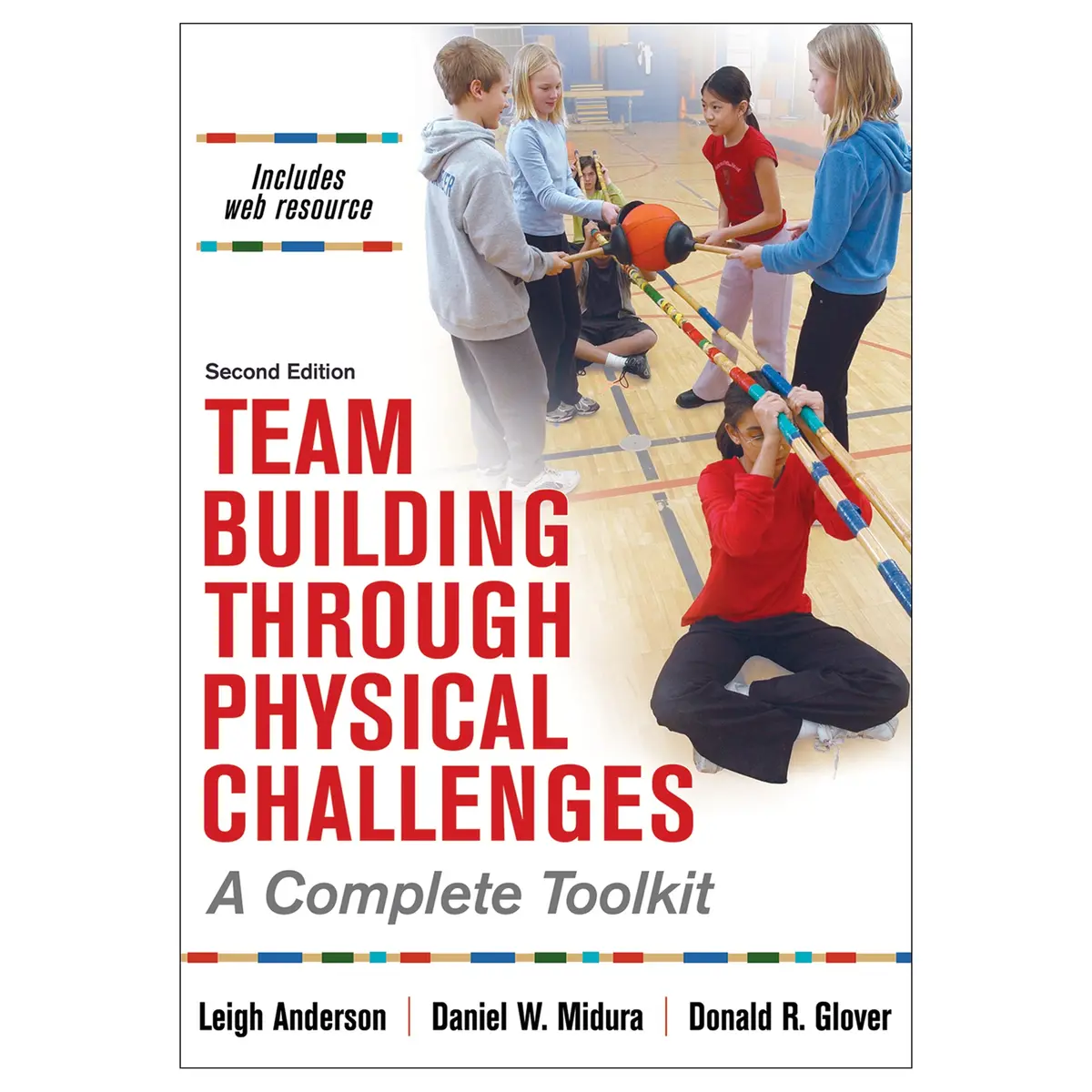 Team Building Through Physical Challenges 2Nd Edition 1