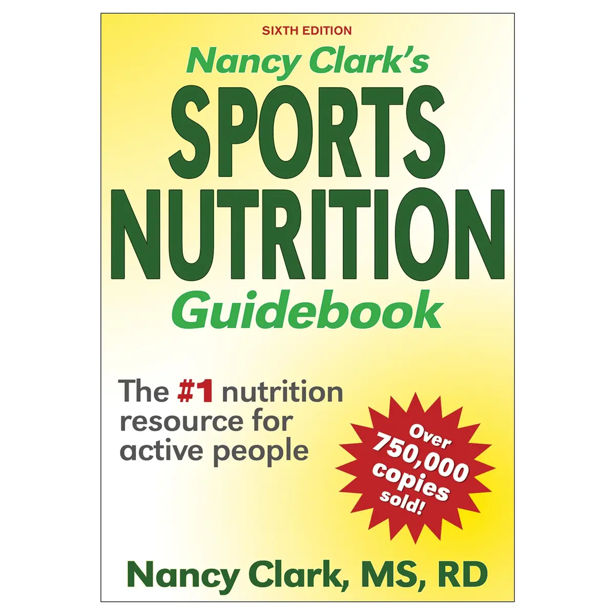 Nancy Clark's Sports Nutrition Guidebook-6Th Edition 1