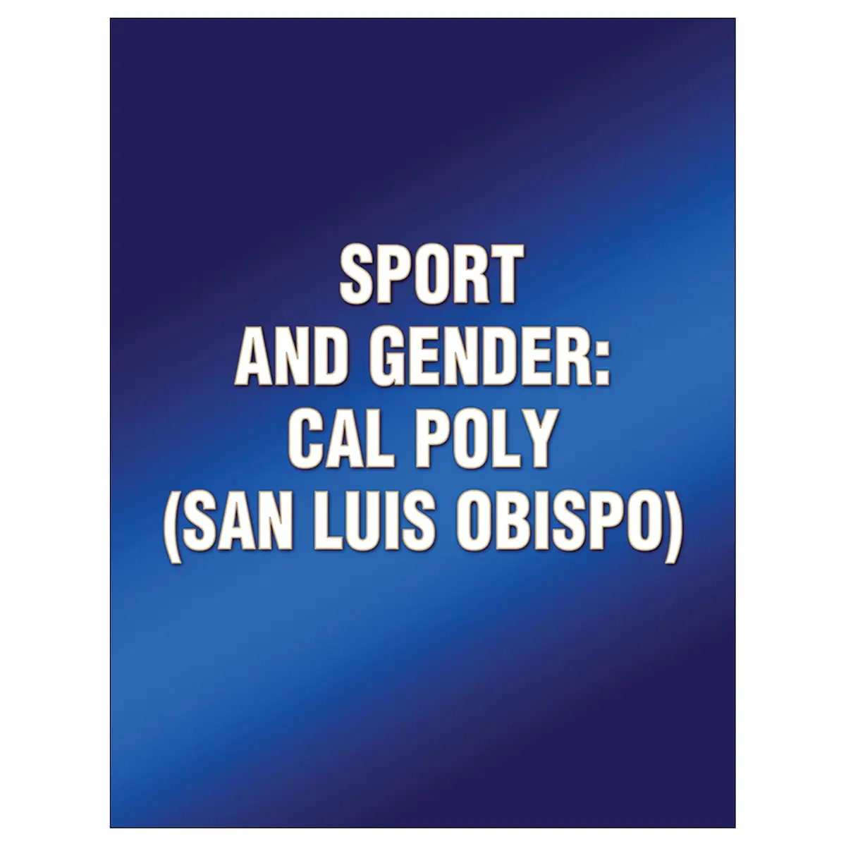 Sport And Gender: Cal Poly (San Luis Obispo) 1