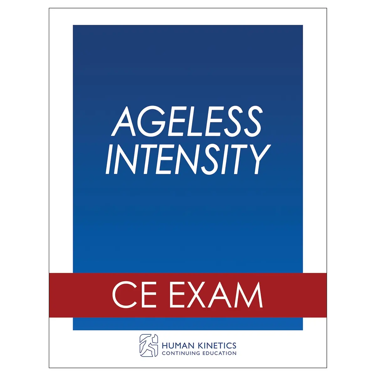 Ageless Intensity Online Ce Exam Without Book 1
