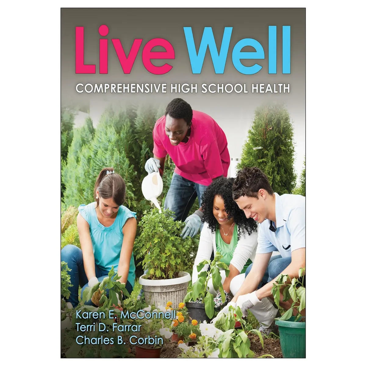 Live Well Comprehensive High School Health 1