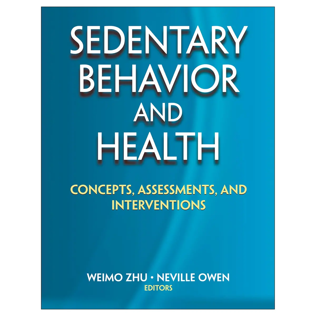 Sedentary Behavior And Health 1
