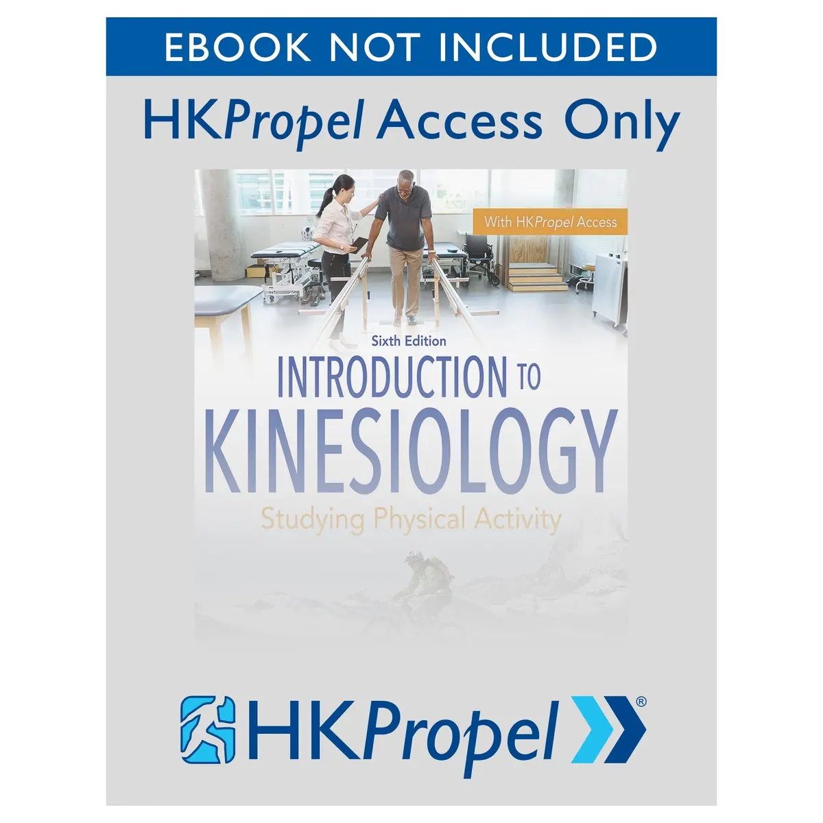 Introduction To Kinesiology 6Th Edition Hkpropel Access-Ebook Not Included 1