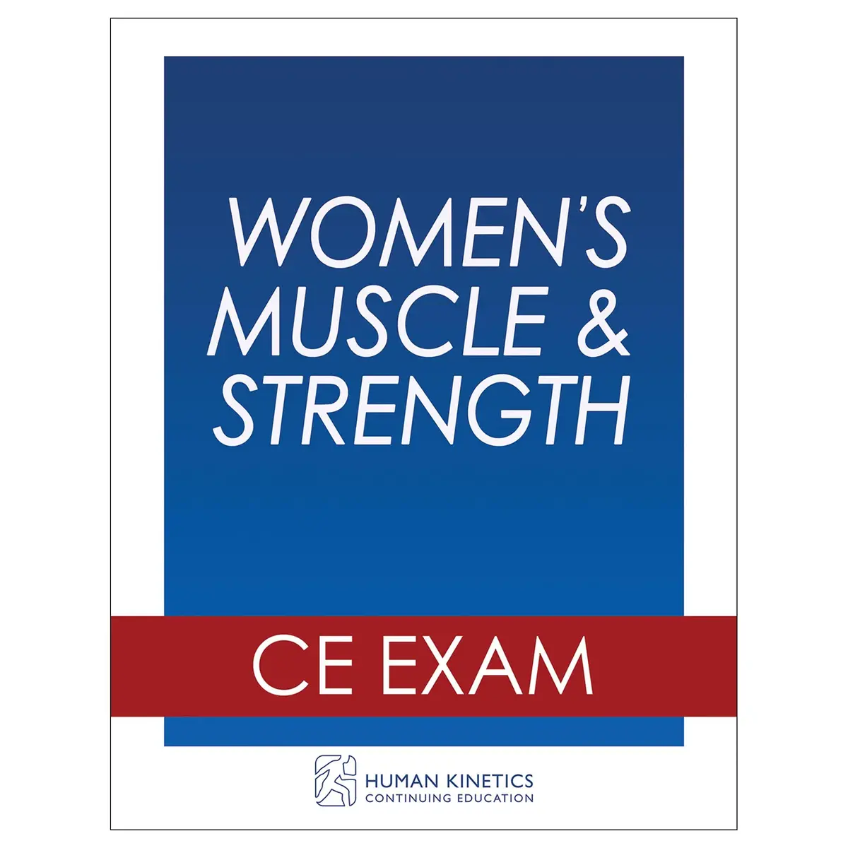 Women's Muscle & Strength Online Ce Exam Without Book 1