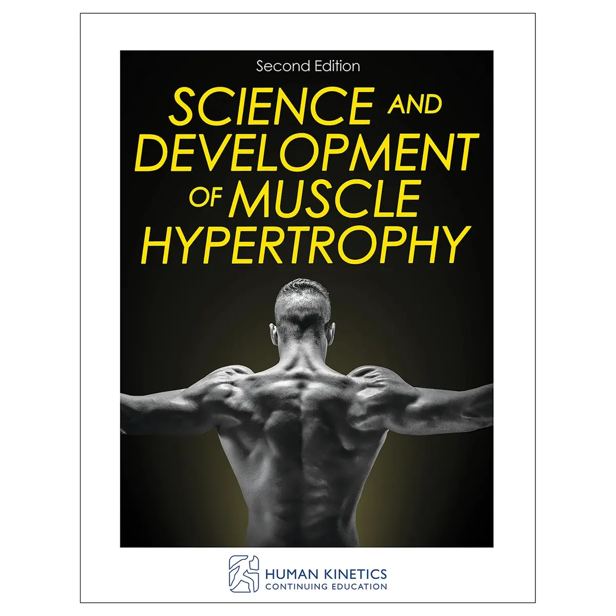 Science And Development Of Muscle Hypertrophy 2Nd Edition Online Ce Course With Ebook 1