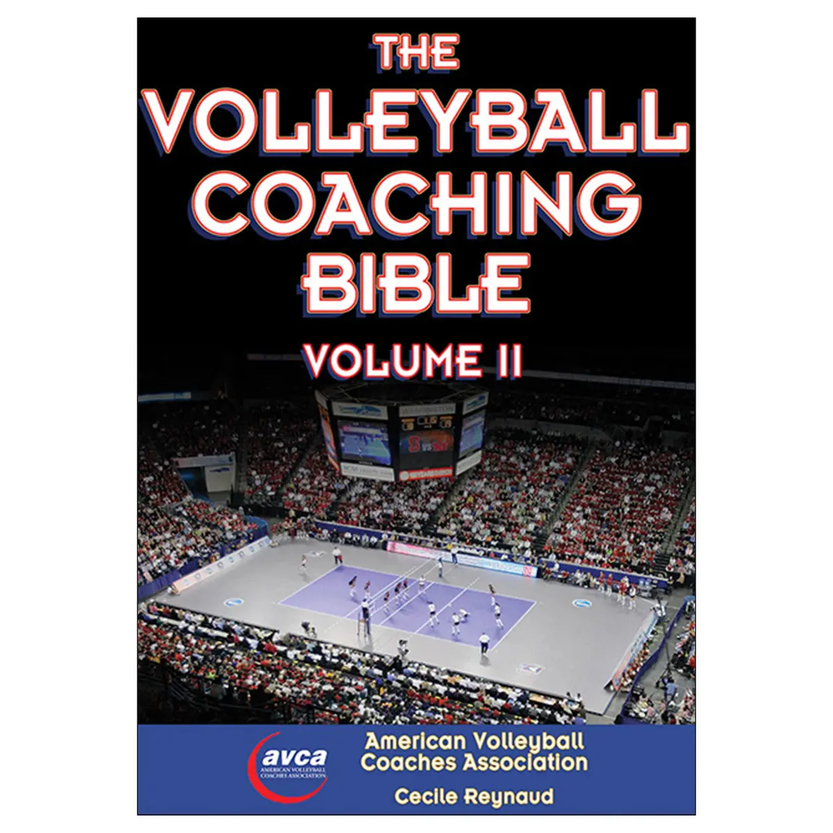 The Volleyball Coaching Bible, Volume Ii 1