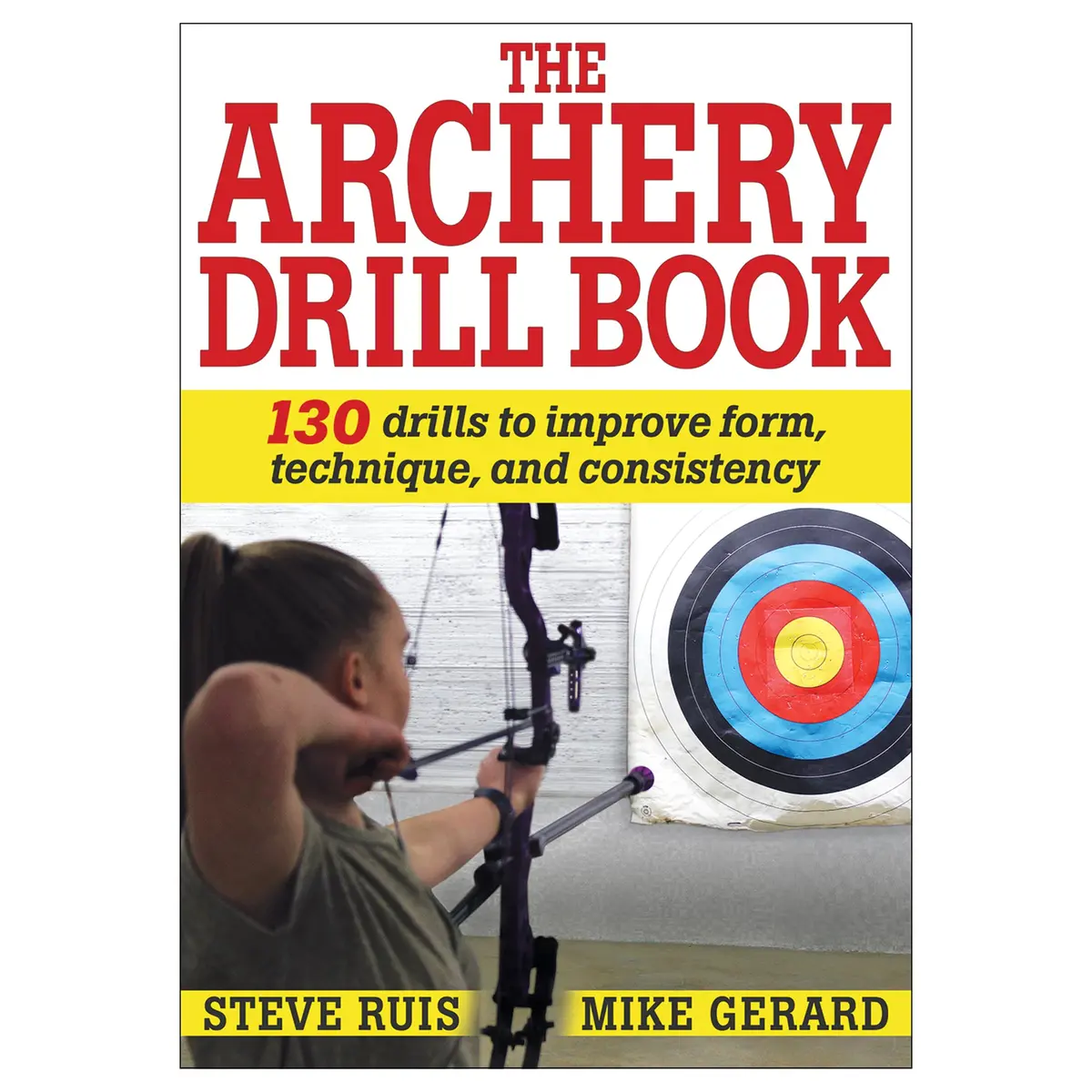 The Archery Drill Book 1