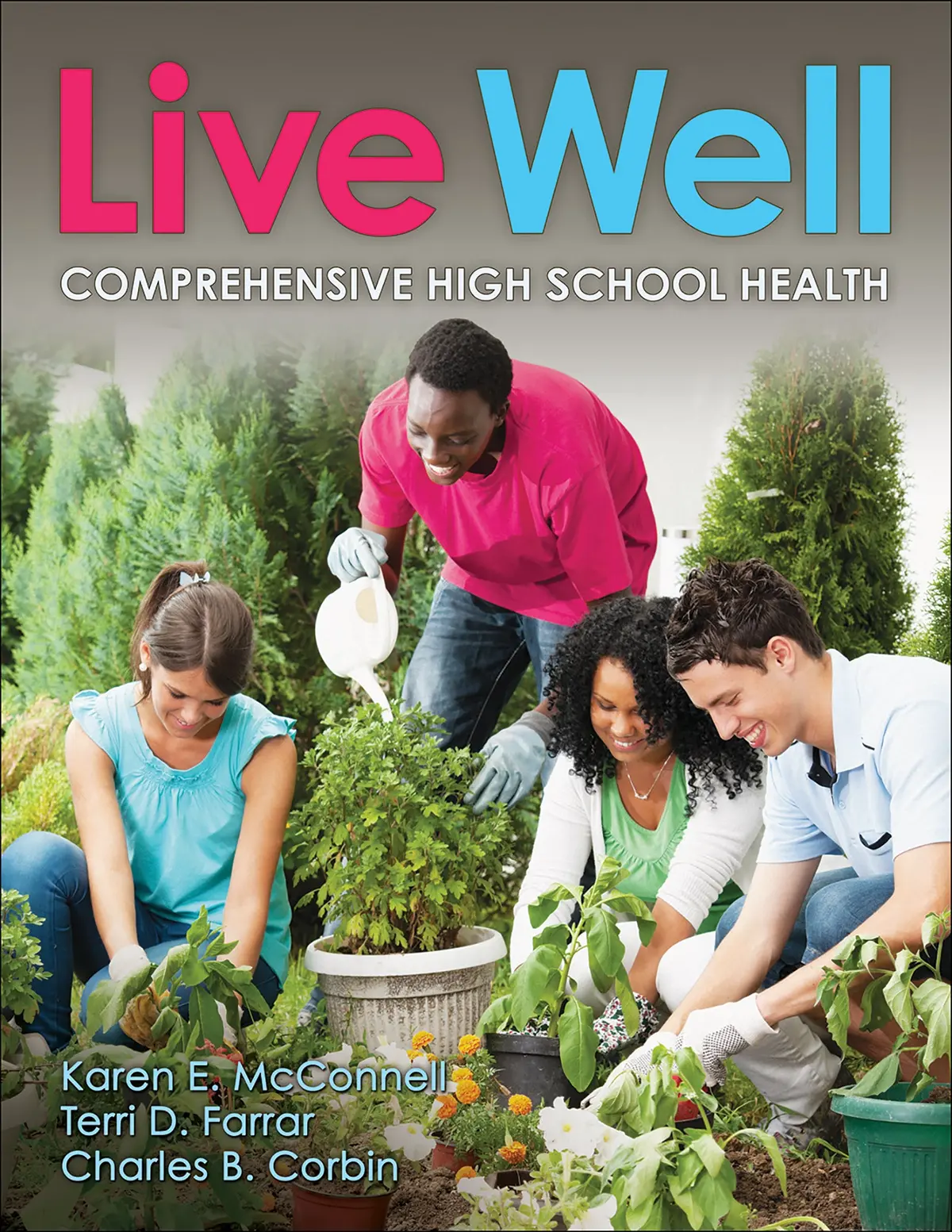 Live Well: Comprehensive High School Health 1