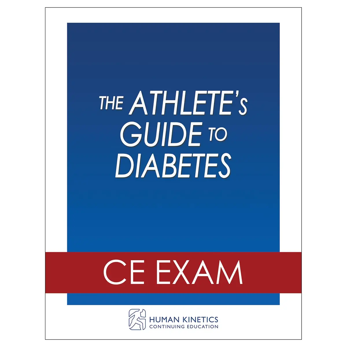 The Athlete's Guide To Diabetes Online Ce Exam Without Book 1