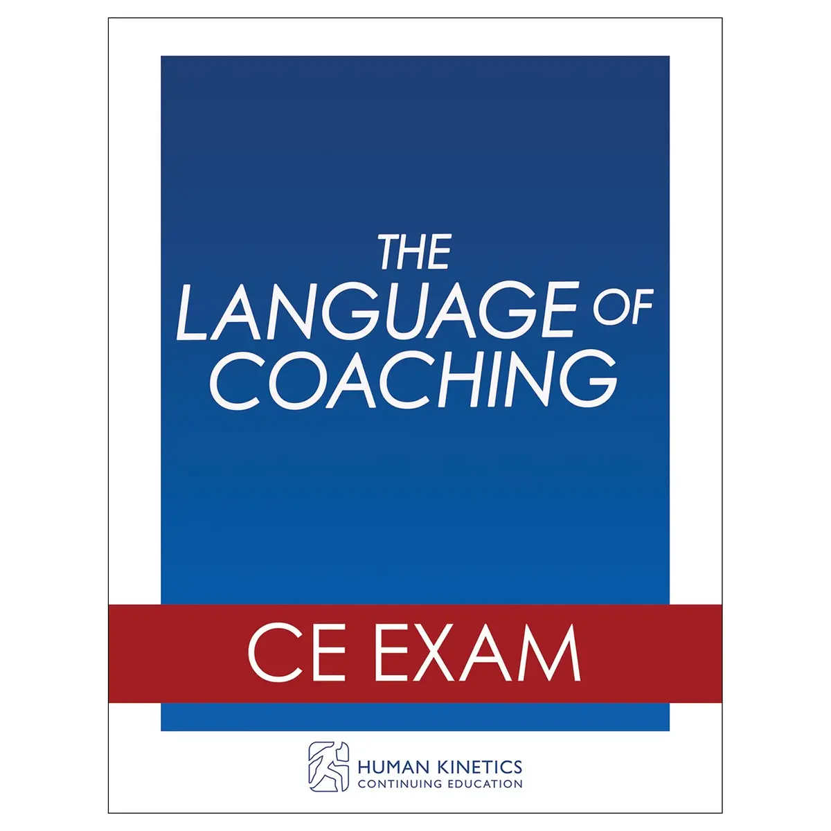 The Language Of Coaching Online Ce Exam Without Book 1