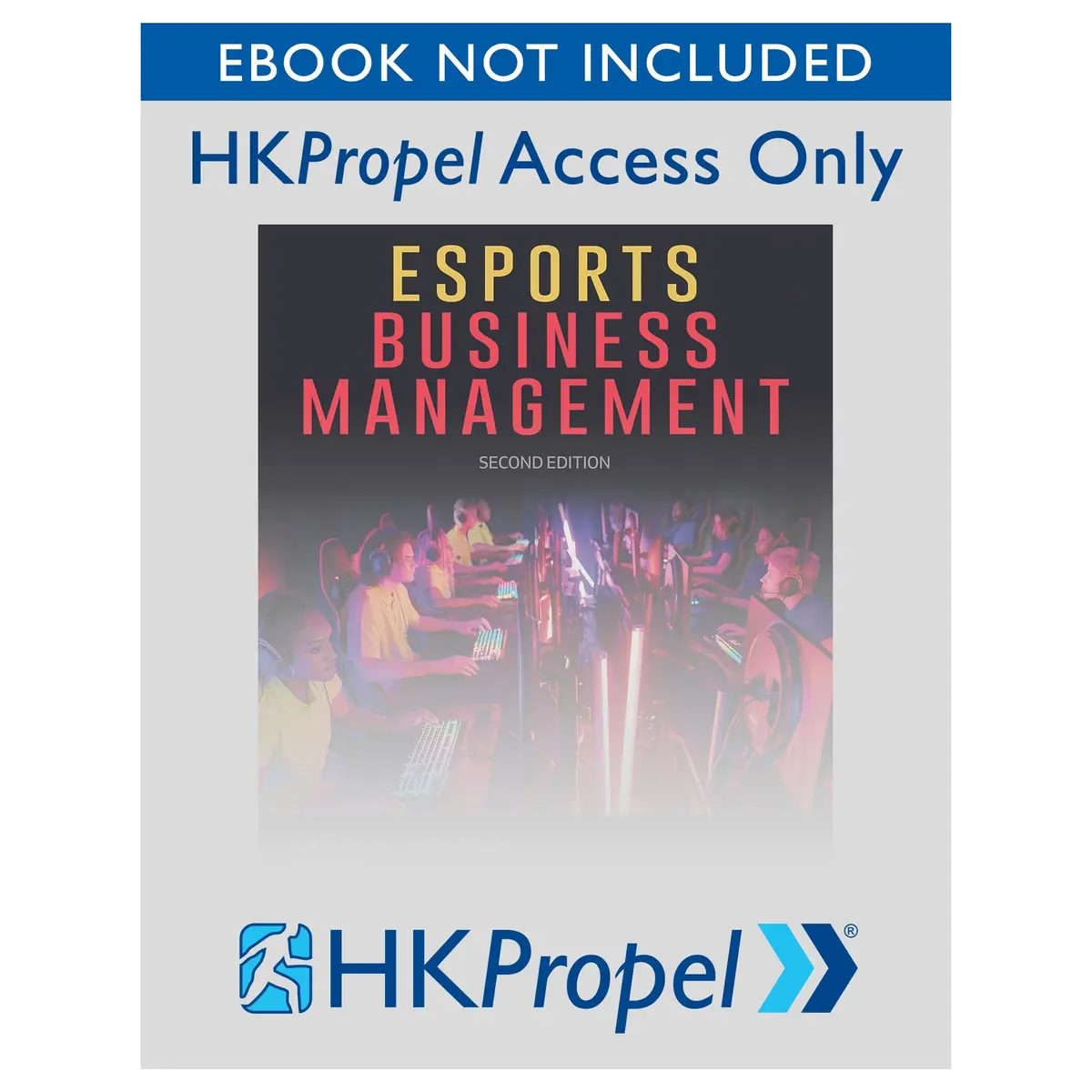 Esports Business Management 2Nd Edition Hkpropel Access-Ebook Not Included 1