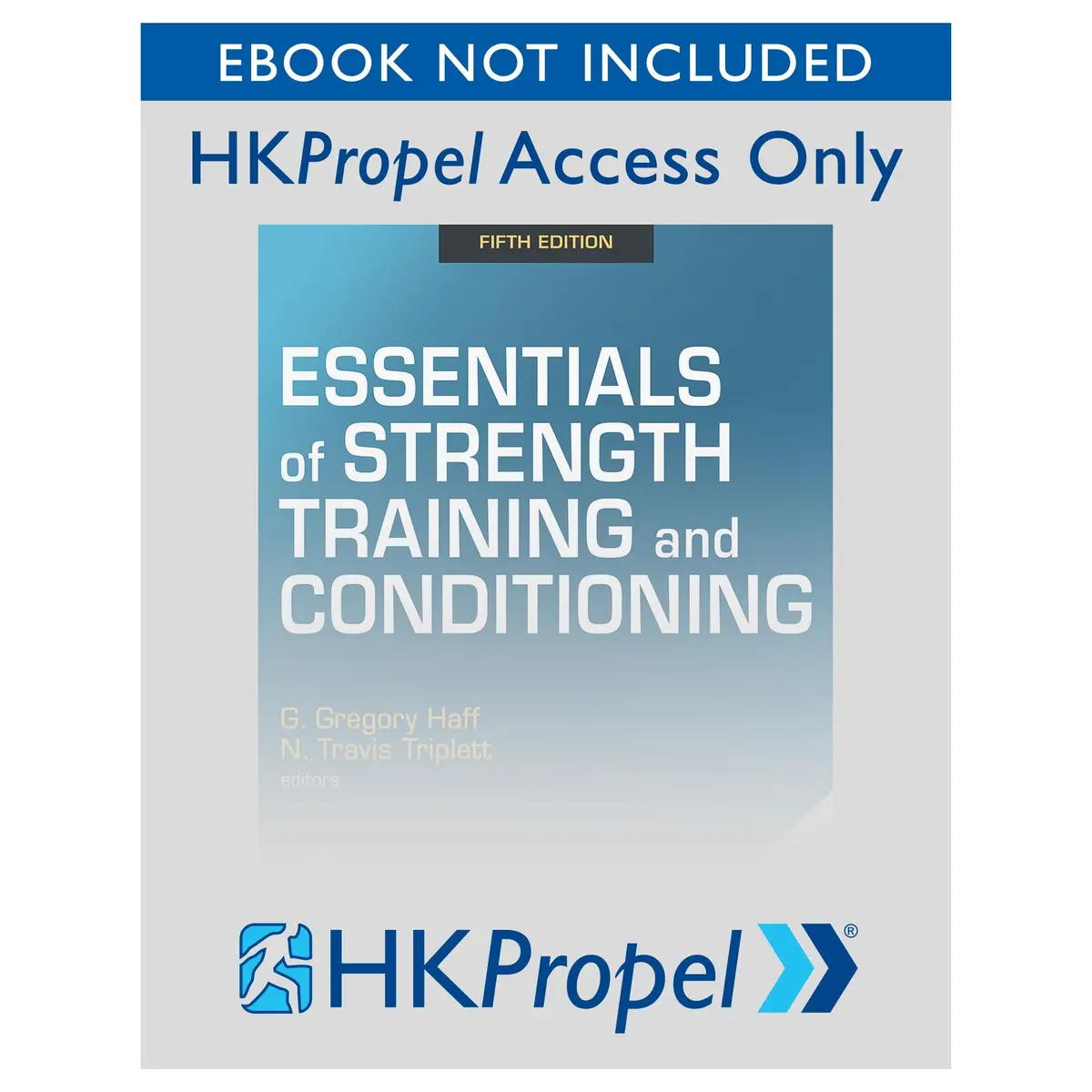 Essentials Of Strength Training And Conditioning 5Th Edition Hkpropel Access-Ebook Not Included 1