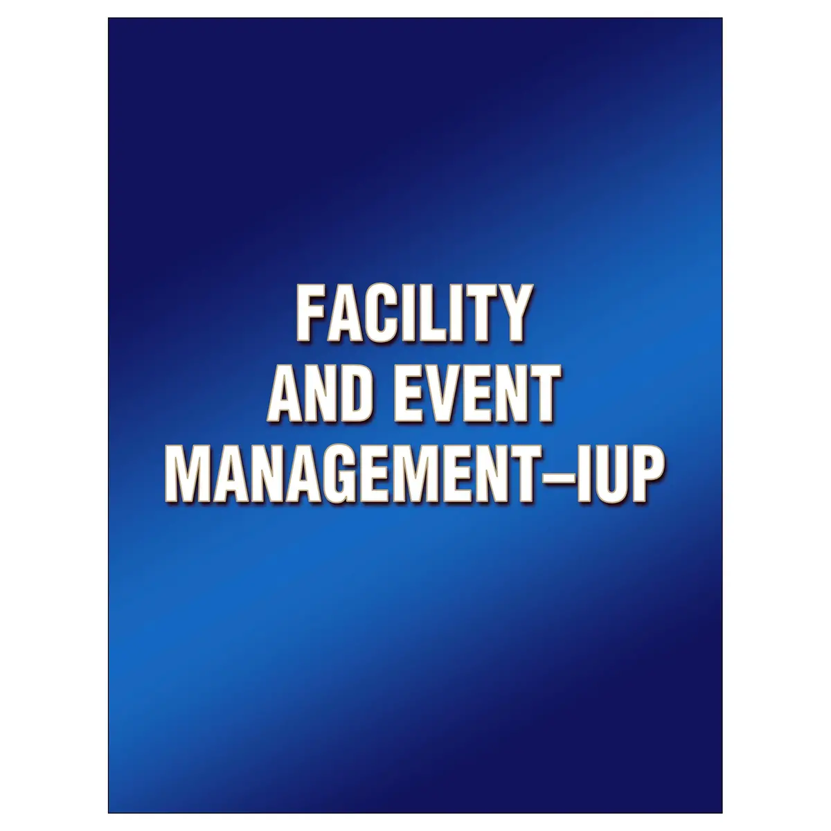 Facility And Event Management-Iup 1