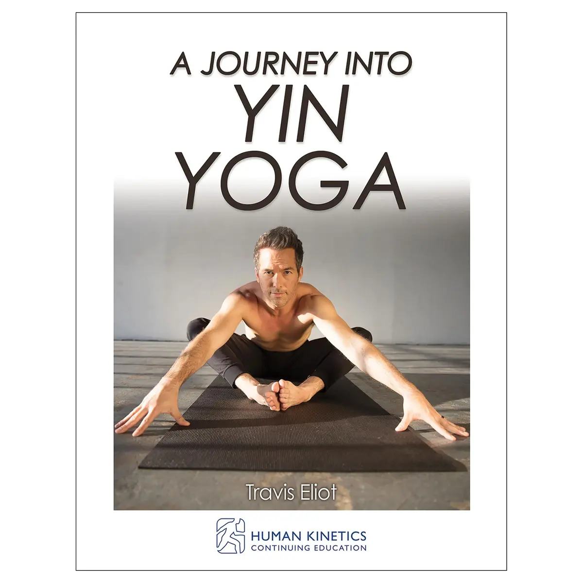 A Journey Into Yin Yoga  Online Ce Exam With Ebook 1