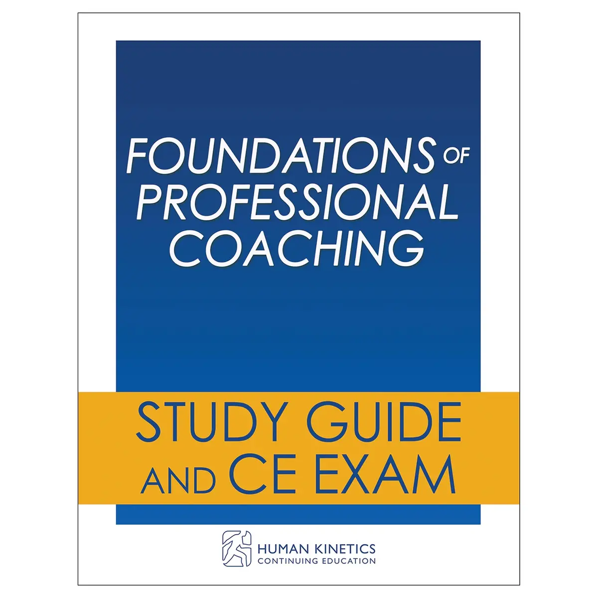 Foundations Of Professional Coaching Online Ce Course Without Book 1