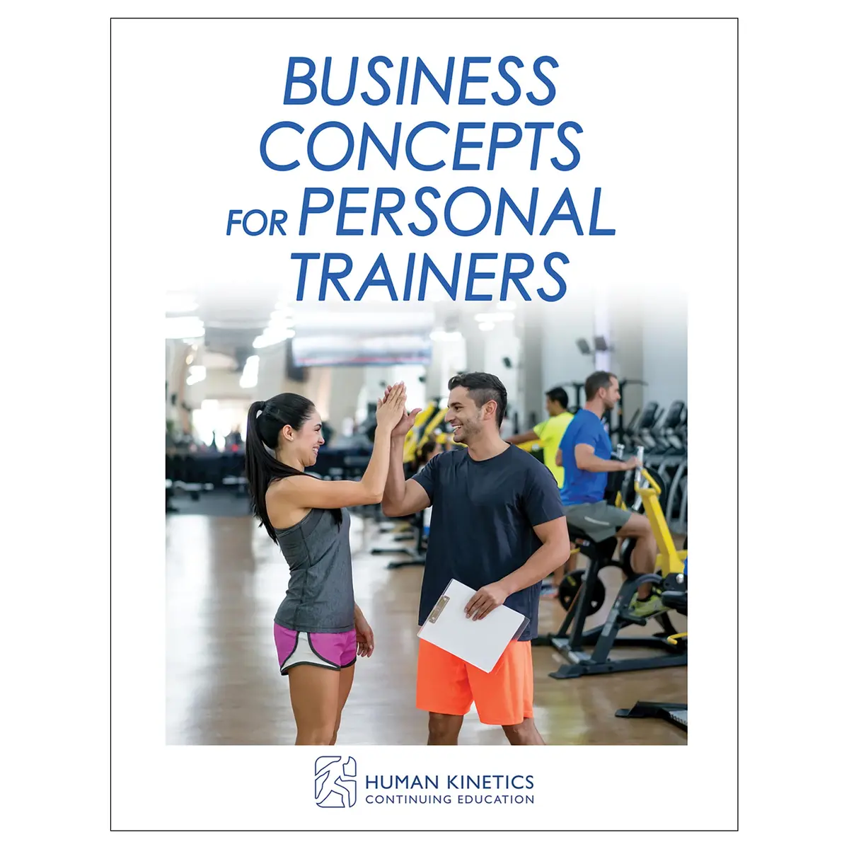 Business Concepts For Personal Trainers Online Ce Course 1