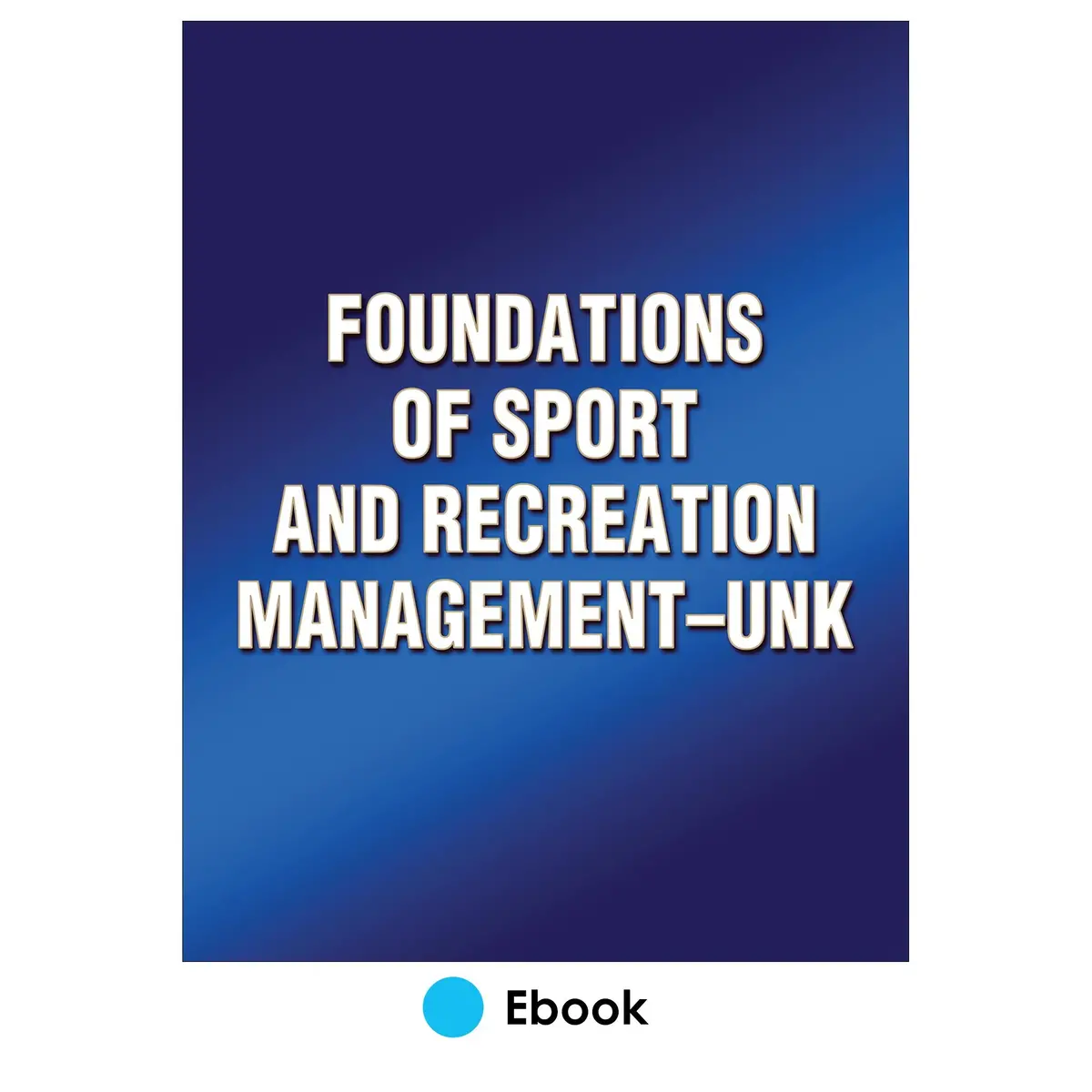 Foundations Of Sport And Recreation Management-Unk 1