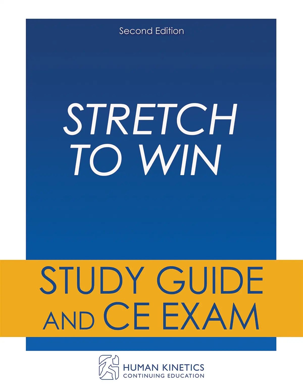 Stretch To Win 2Nd Edition Online Ce Course Without Book 1