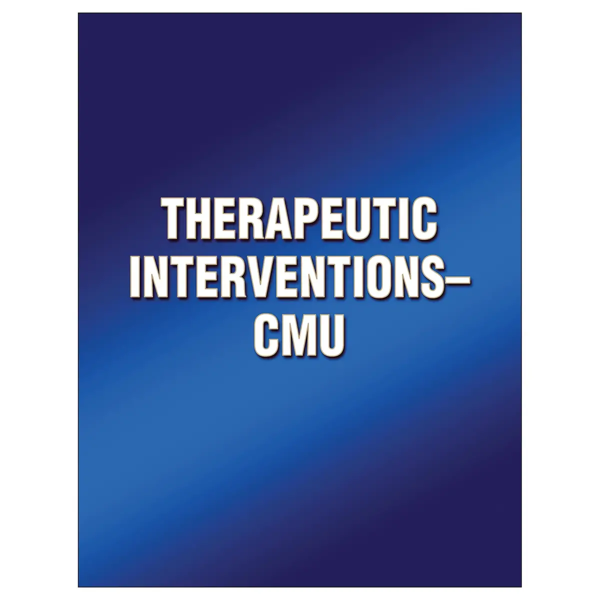 Therapeutic Interventions-Cmu 1