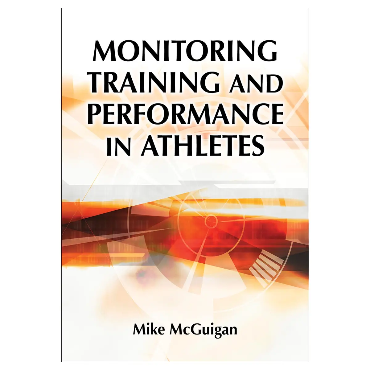 Monitoring Training And Performance In Athletes 1
