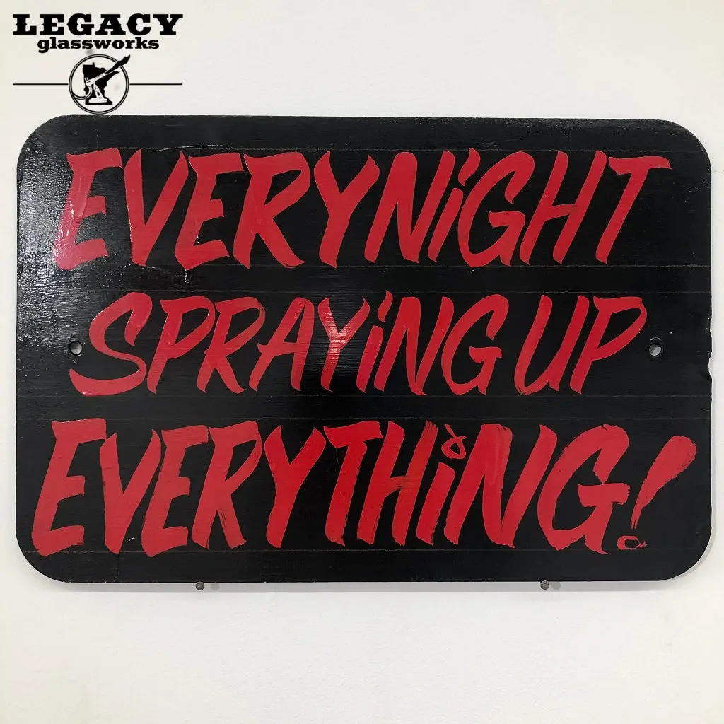 Ensue "Everynight Straitup Everything" Painted Sign 1