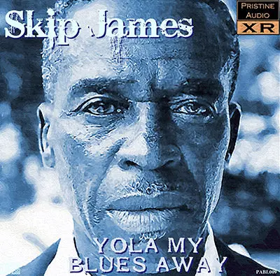 Skip James Yola My Blues Away - Pabl009 - Cd 1