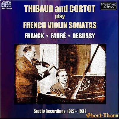 Thibaud & Cortot Franck, Fauré, Debussy Sonatas (1927-31) - Pacm080 1