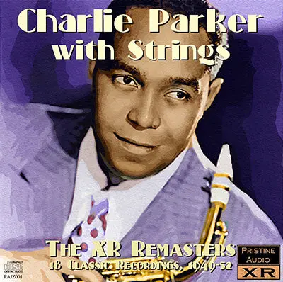 Charlie Parker With Strings, The Xr Remasters (1949-52) - Pajz001 - Cd 1