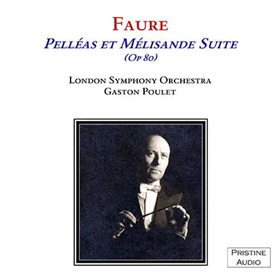 Poulet Fauré: Pelléas Et Mélisande Suite (1953/54) - Pasc008 - Cd 1