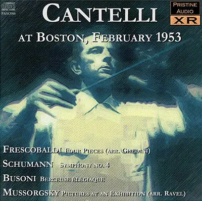 Cantelli In Boston: Frescobaldi, Schumann, Busoni, Mussorgsky (1953) - Pasc086 1