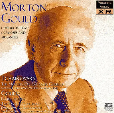 Gould Tchaikovsky: The Months; Gould: Family Album, Tap Dance Concerto (1951/53) - Pasc191 1