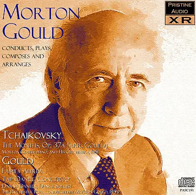 Gould Tchaikovsky: The Months; Gould: Family Album, Tap Dance Concerto (1951/53) - Pasc191 - Cd 1