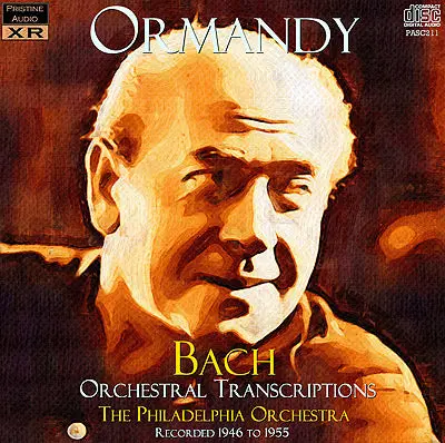 Ormandy Bach: Orchestral Transcriptions (1946-55) - Pasc211 - Cd 1
