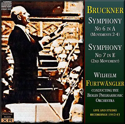 Furtwängler Bruckner: Symphonies Nos. 6 & No. 7 (1942/43) - Pasc257 1